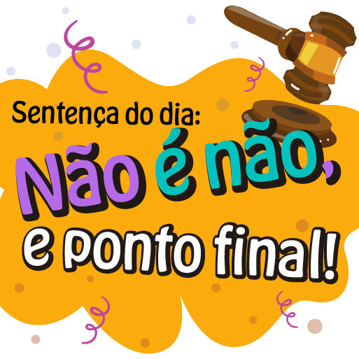 Figurinha 2 - Sentenca do dia - Nao e nao e ponto final_.png
