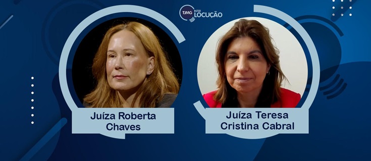 Tema do programa "Interlocução" é debatido pelas juízas Roberta Chaves e Teresa Cabral