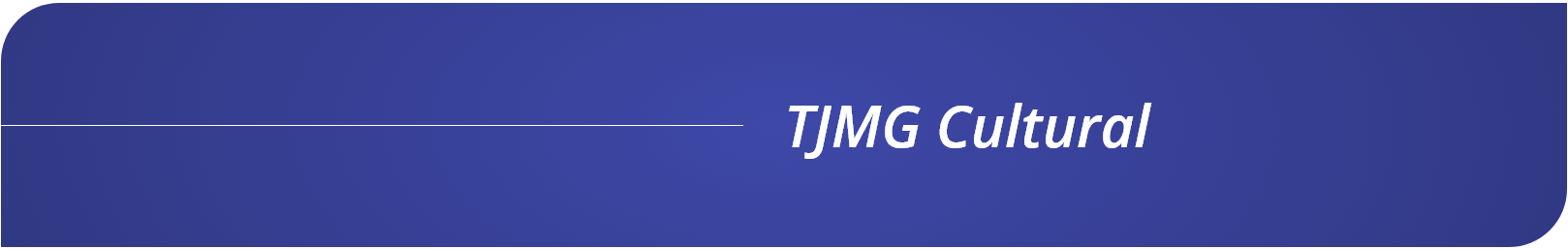 Cabecalho - TJMG Cultural.png