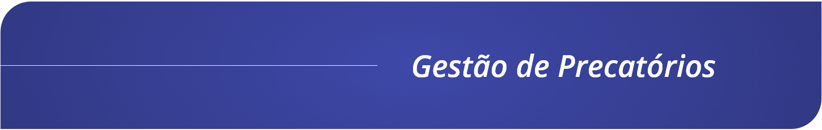 Cabecalho - Gestao de Precatorios.png